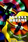 Iguana Dreams: New Latino Fiction – An Important Contemporary Anthology with Introduction by Pulitzer Prize-Winner Oscar Hijuelos