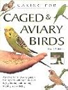 Caring for Caged & Aviary Birds