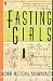 Fasting Girls: The History of Anorexia Nervosa