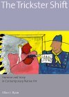 The Trickster Shift: Humour and Irony in Contemporary Native Art (Hardcover)