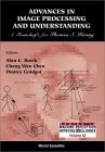 ADVANCES IN IMAGE PROCESSING & UNDERSTANDING: A FESTSCHRIFT FOR THOMAS S HUANG (Series in Machine Perception and Artificial Intelligence, 52)