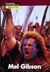 Mel Gibson (Livewire Real Lives)