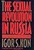 Sexual Revolution in Russia