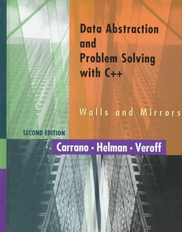 Data Abstraction and Problem Solving With C++: Walls and Mirrors (Hardcover)