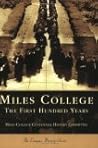 Miles College: The First Hundred Years (AL) (College History)