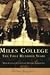 Miles College: The First Hundred Years (AL) (College History)