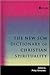 New SCM Dictionary of Christian Spirituality