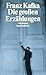 Die großen Erzählungen by Franz Kafka Die großen Erzählungen by Franz Kafka