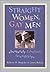 Straight Women, Gay Men by Robert H. Hopcke