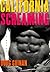California Screaming: A Novel