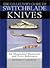 Collector's Guide To Switchblade Knives: An Illustrated Historical And Price Reference