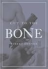 Cut to the Bone