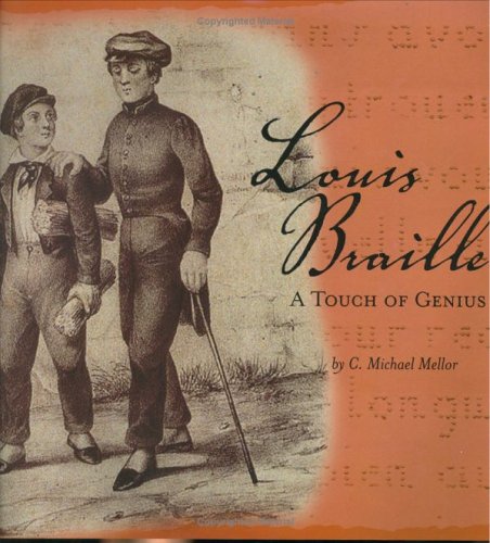 Louis Braille: A Touch of Genius (Hardcover)
