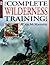 The Complete Wilderness Training Book