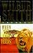 When the Lion Feeds by Wilbur Smith