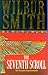 Seventh Scroll by Wilbur Smith
