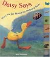 Daisy Says "Here We Go Round the Mulberry Bush" Daisy Says "Here We Go Round the Mulberry Bush"
