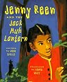 Jenny Reen and the Jack Muh Lantern Jenny Reen and the Jack Muh Lantern