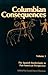 Columbian Consequences, Vol...