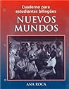 Cuaderno para estudiantes bilingües: Nuevos mundos, Workbook Cuaderno para estudiantes bilingües: Nuevos mundos, Workbook