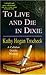 To Live And Die In Dixie (Callahan Garrity Mystery, #2)