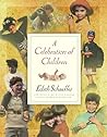 A Celebration of Children A Celebration of Children