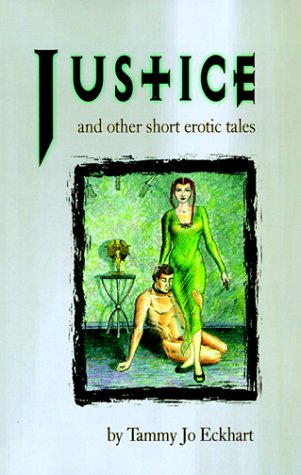 Justice: And Other Short Erotic Tales (Paperback)