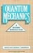 Quantum Mechanics: A Modern...