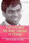 Vishy Anand: My Best Games of Chess