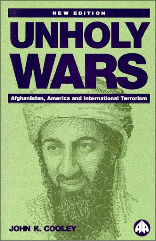 Unholy Wars: Afghanistan, America and International Terrorism (Paperback)