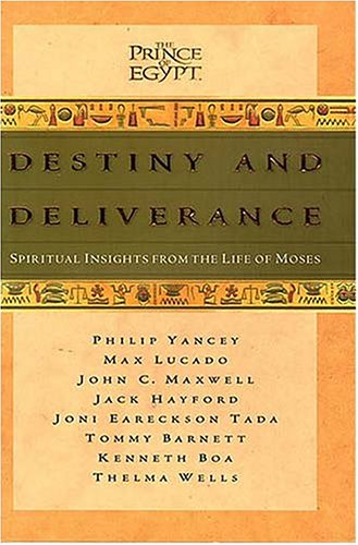 Destiny and Deliverance: Spiritual Insights from the Life of Moses (Hardcover)
