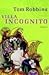 Villa Incognito by Tom Robbins