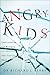 Angry Kids: Understanding and Managing the Emotions That Control Them
