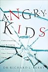 Angry Kids: Understanding and Managing the Emotions That Control Them