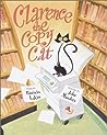 Clarence the Copy Cat by Patricia Lakin