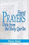 Finest Prayers: Du'a from the Holy Qur'an