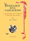 Boxelder Bug Variations: A Meditation on an Idea in Language and Music Boxelder Bug Variations: A Meditation on an Idea in Language and Music