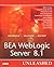 Bea Weblogic Server 8.1: Unleashed