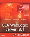 Bea Weblogic Server 8.1: Unleashed