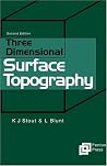 Three Dimensional Surface Topography (Ultra Precision Technology) Three Dimensional Surface Topography (Ultra Precision Technology)