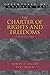 The Charter of Rights and Freedoms by Robert J.  Sharpe