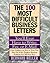 100 Most Difficult Business Letters You'll Ever Have to Write, Fax, or E-Mail, T