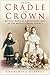 From Cradle to Crown: Briti...