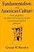 Fundamentalism and American Culture by George M. Marsden Fundamentalism and American Culture by George M. Marsden