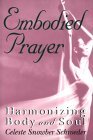 Embodied Prayer: Harmonizing Body and Soul