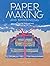 Papermaking and Bookbinding: Coastal Inspirations