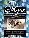 Pages: Innovative Book Making Techniques