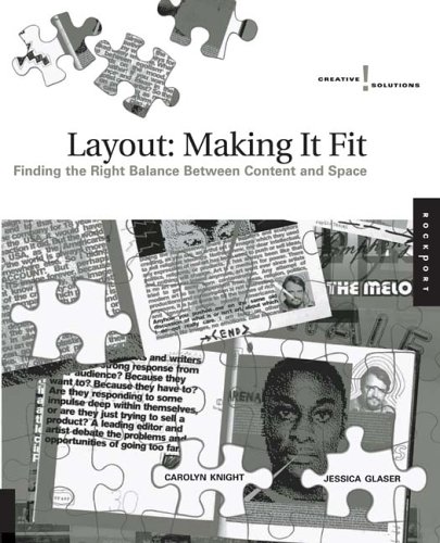 Layout: Making it Fit: Finding The Right Balance Between Content And Space, Layout, Making It Fit (Paperback)