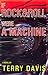 If Rock and Roll Were a Machine: A Novel