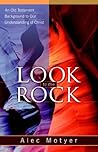 Look to the Rock:...
